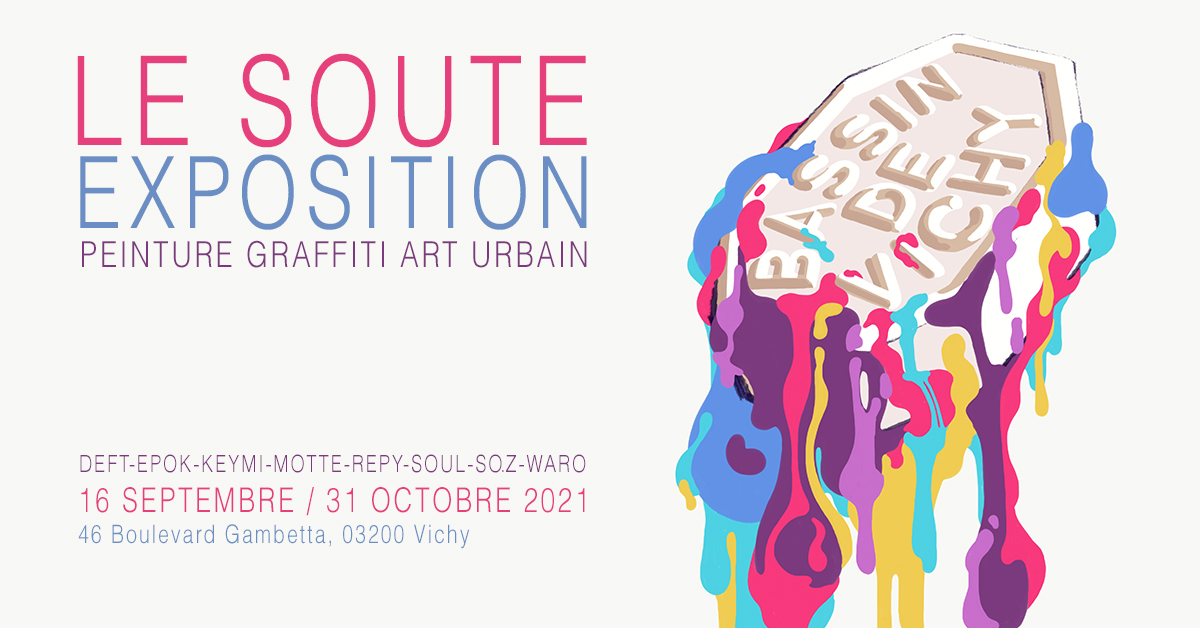 Exposition #1 - Le Soute - Vichy